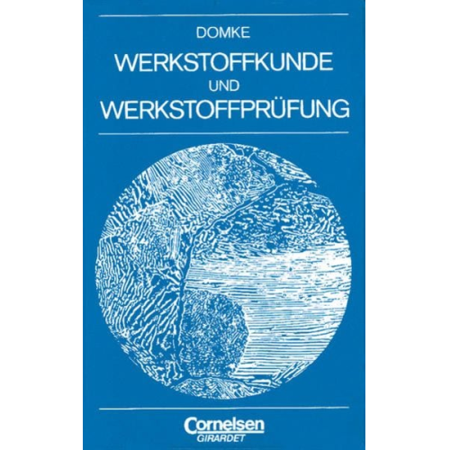 Wilhelm Domke - Werkstoffkunde und Werkstoffprüfung