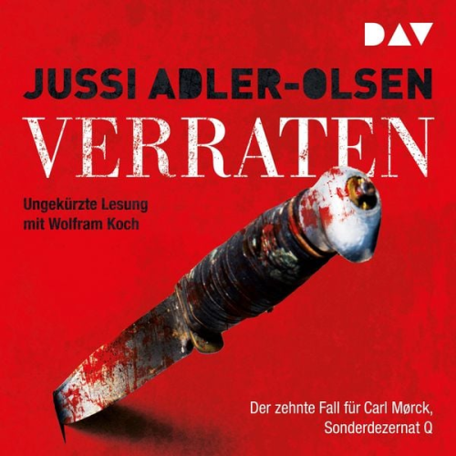 Jussi Adler-Olsen - Verraten. Der zehnte Fall für Carl Mørck, Sonderdezernat Q