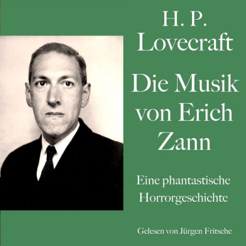 Howard Ph. Lovecraft - H. P. Lovecraft: Die Musik von Erich Zann