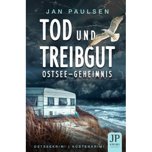 Jan Paulsen - Ostseekrimi (tod und Treibgut) / Tod und Treibgut - Ostsee-Geheimnis