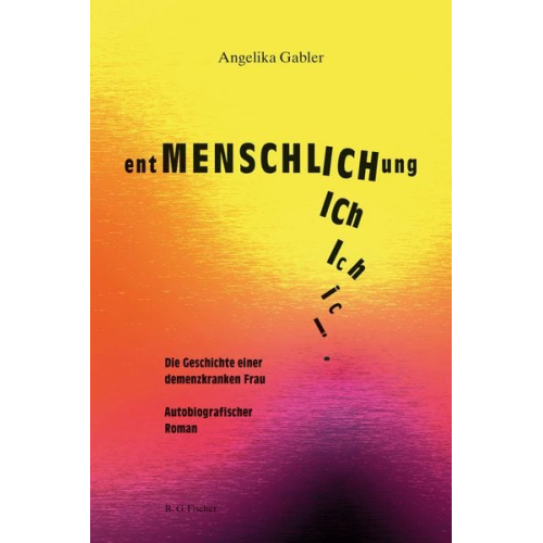 Angelika Gabler - Entmenschlichung