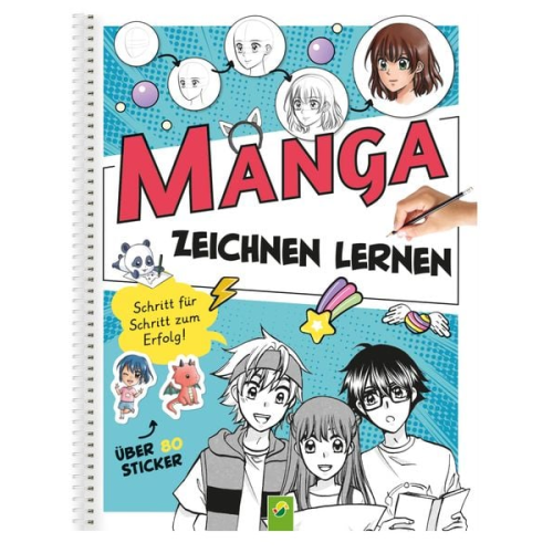 Désirée Kunstmann - Manga Zeichnen lernen. Schritt für Schritt zum Erfolg!