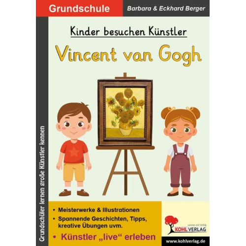 Eckhard Berger Barbara Berger - Kinder besuchen Künstler / Vincent van Gogh