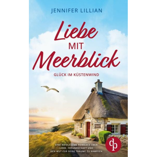 Jennifer Lillian - Liebe mit Meerblick - Glück im Küstenwind