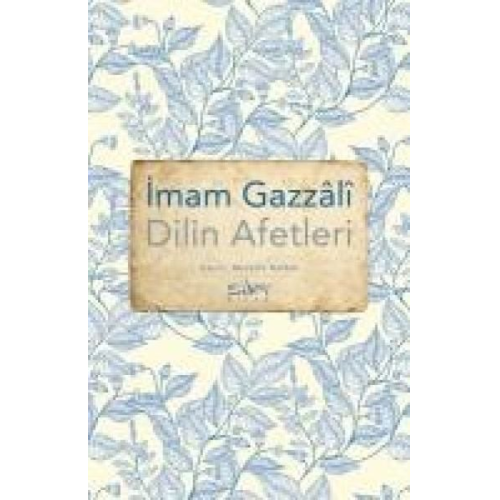 Imam Gazzali - Dilin Afetleri