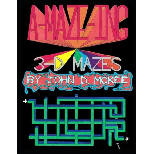 A-Maze-Ing 3-D Mazes