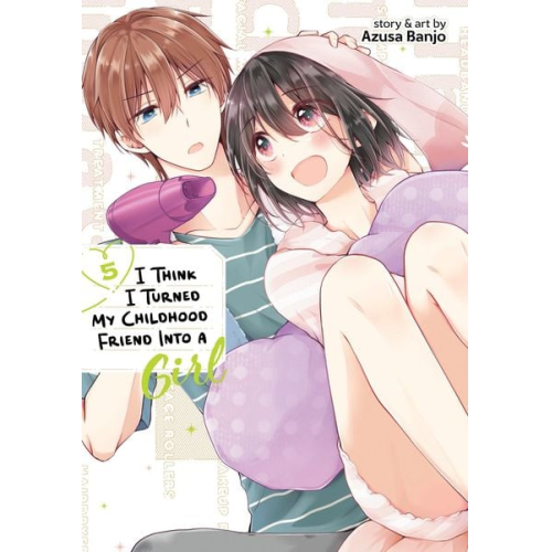 Azusa Banjo - I Think I Turned My Childhood Friend Into a Girl Vol. 5