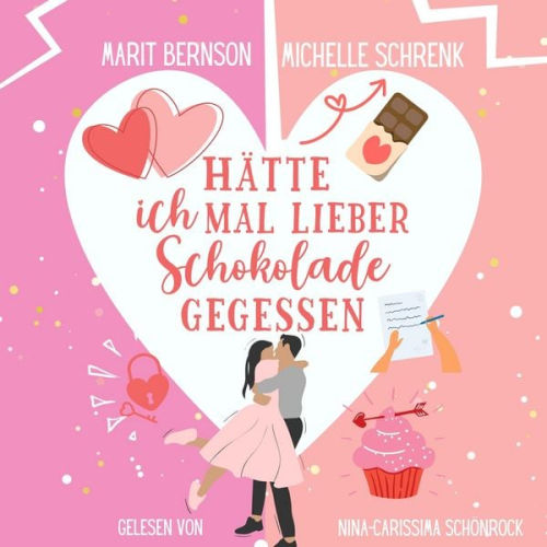 Marit Bernson Michelle Schrenk - Hätte ich mal lieber Schokolade gegessen