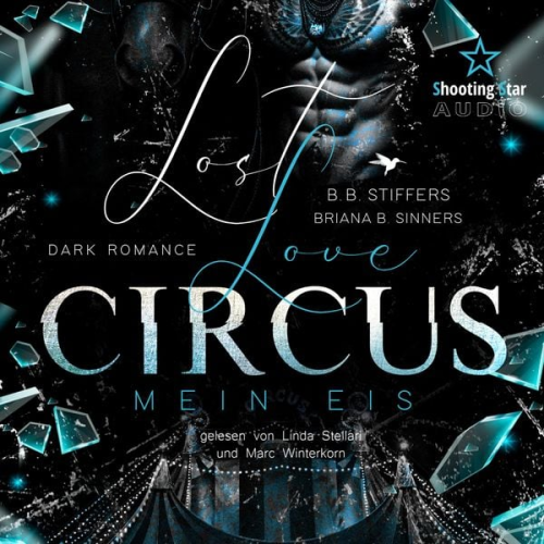 B. B. Stiffers Briana B. Sinners - Lost Love Circus: Mein Eis