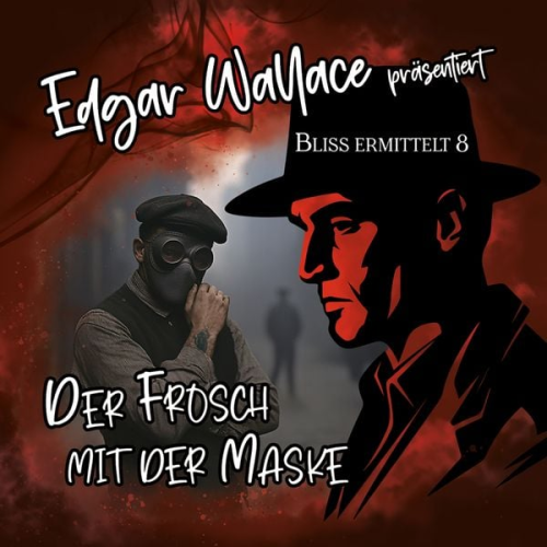 Edgar Wallace - Bliss ermittelt - Der Frosch mit der Maske, 1 Audio-CD