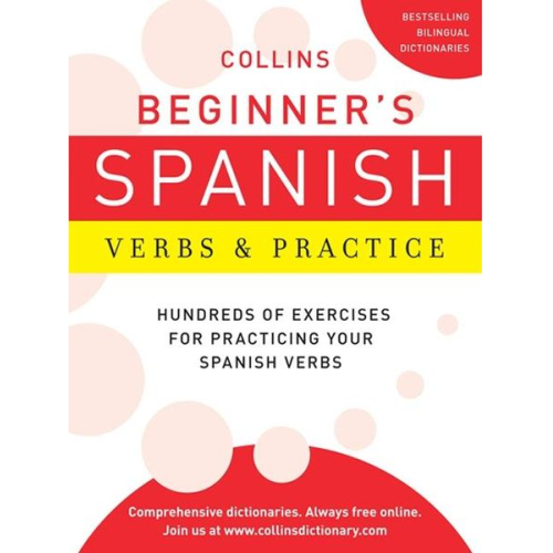 Harpercollins Publishers Ltd - Collins Beginner's Spanish Verbs & Practice