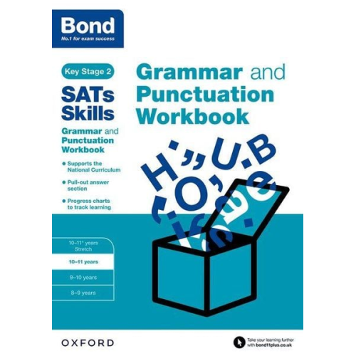 Bond 11 Bond SATs Skills Michellejoy Hughes - Bond SATs Skills: Grammar and Punctuation Workbook