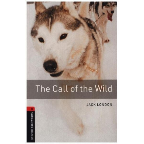 Jack London - The Call of the Wild 8. Schuljahr, Stufe 2 - Neubearbeitung