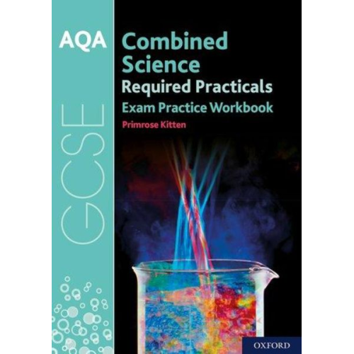 Primrose Kitten - AQA GCSE Combined Science Required Practicals Exam Practice Workbook