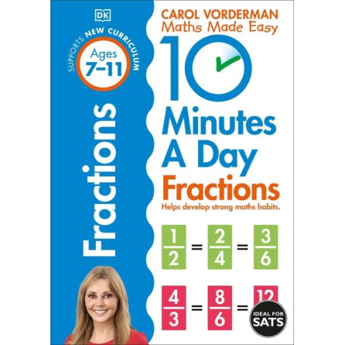 Carol Vorderman - 10 Minutes A Day Fractions, Ages 7-11 (Key Stage 2)