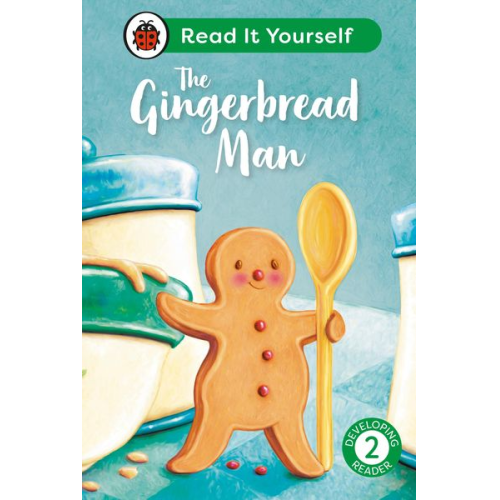 Ladybird - The Gingerbread Man: Read It Yourself - Level 2 Developing Reader