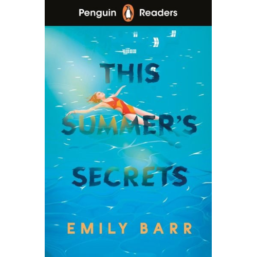 Emily Barr - Penguin Readers Level 5: This Summer's Secrets (ELT Graded Reader)