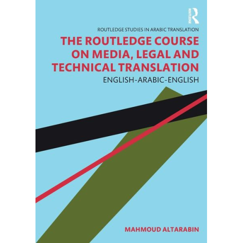 Mahmoud Altarabin - The Routledge Course on Media, Legal and Technical Translation