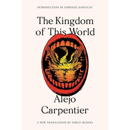 Alejo Carpentier - The Kingdom of This World