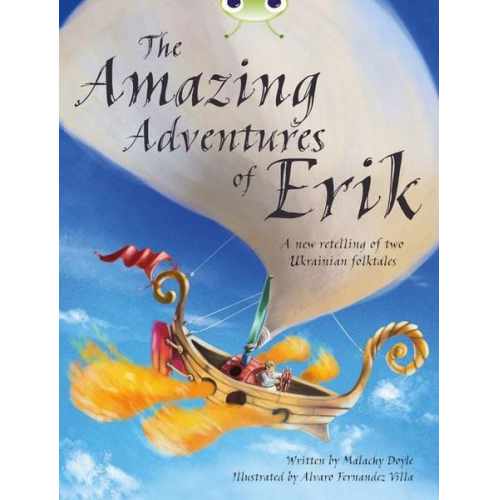 Malachy Doyle - Bug Club Independent Fiction Year 4 Grey A The Amazing Adventures of Erik