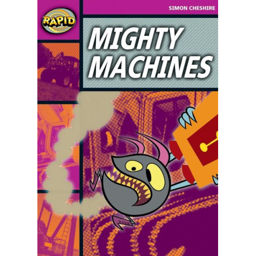 Simon Cheshire - Rapid Reading: Mighty Machines (Stage 3, Level 3A)