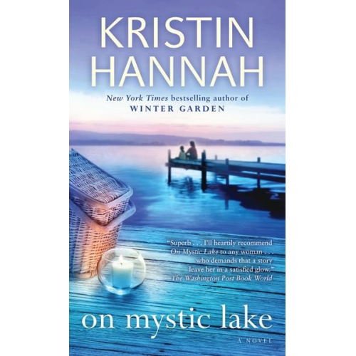 Kristin Hannah - On Mystic Lake