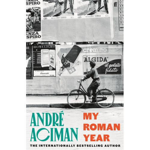 Andre Aciman - My Roman Year