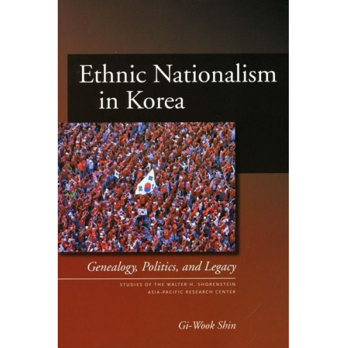 Gi-Wook Shin - Ethnic Nationalism in Korea