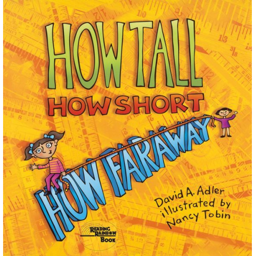 David A. Adler - How Tall, How Short, How Faraway?