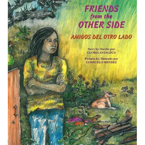 Gloria Anzaldúa - Friends from the Other Side / Amigos del Otro Lado