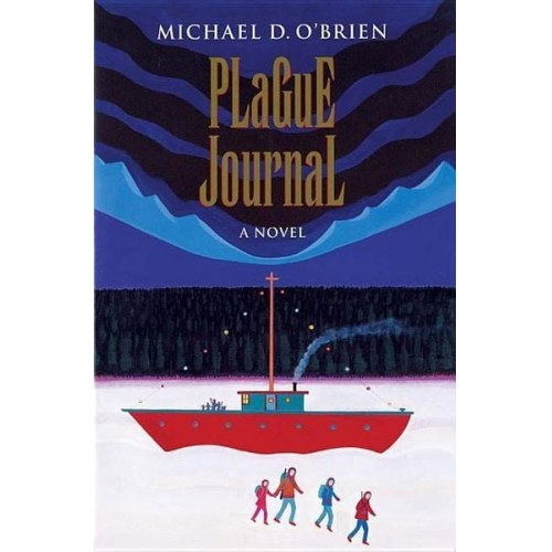 Michael D. O'Brien - Plague Journal