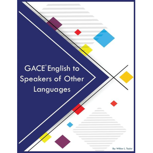 Willow L. Taylor - GACE English to Speakers of Other Languages