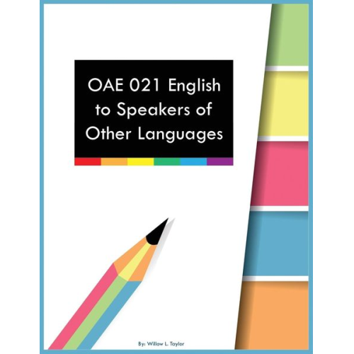 Willow L. Taylor - OAE 021 English to Speakers of Other Languages