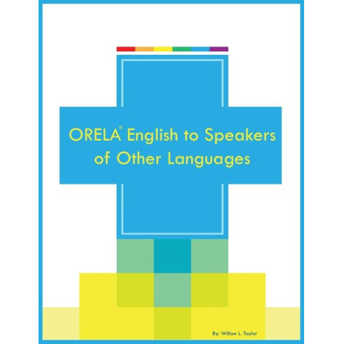 Willow L. Taylor - ORELA English to Speakers of Other Languages