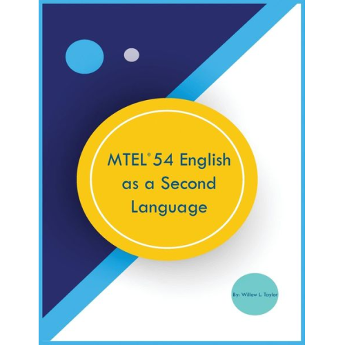 Willow L. Taylor - MTEL 54 English as a Second Language