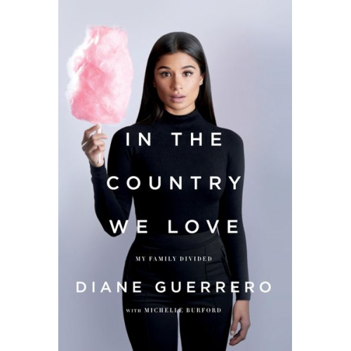 Diane Guerrero Michelle Burford - In the Country We Love