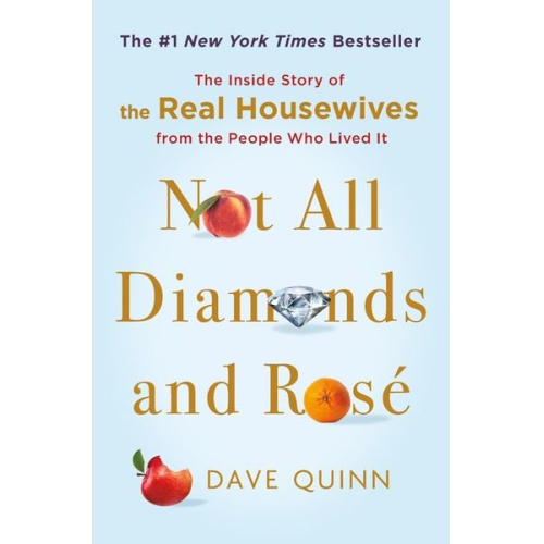 Dave Quinn - Not All Diamonds and Rosé