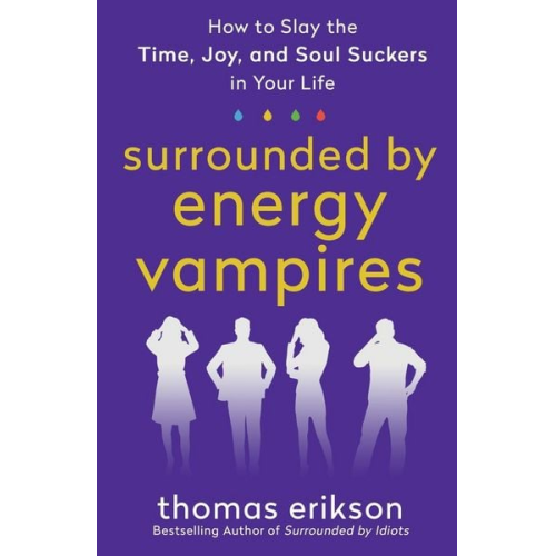 Thomas Erikson - Surrounded by Energy Vampires