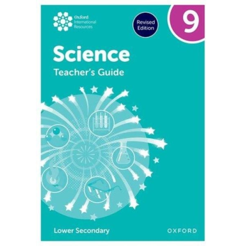 Alyssa Fox-Charles Deborah Roberts Gillian Hush Jo Locke Joshua Thomas - Oxford International Science: Teacher's Guide 9 (Lower Secondary)