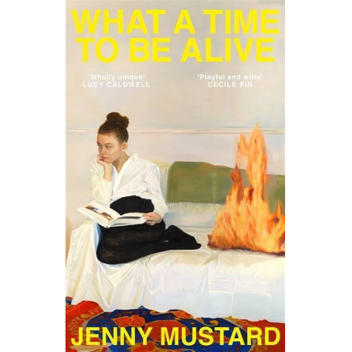 Jenny Mustard - What A Time To Be Alive