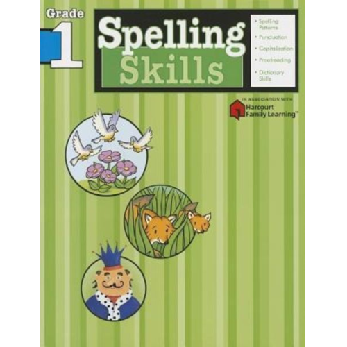 Flash Kids Editors - Spelling Skills: Grade 1 (Flash Kids Harcourt Family Learning)