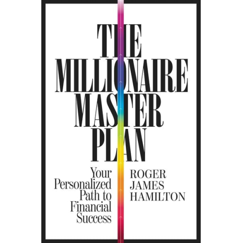 Roger James Hamilton - The Millionaire Master Plan