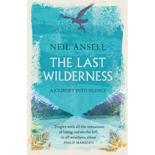 Neil Ansell - The Last Wilderness