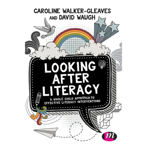 Caroline Walker-Gleaves David Waugh - Looking After Literacy