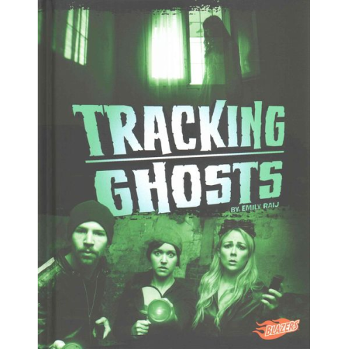 Emily Raij - Tracking Ghosts
