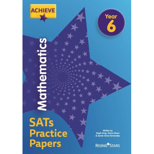 Solvemaths Ltd Steph King Trevor Dixon - Achieve Mathematics SATs Practice Papers Year 6