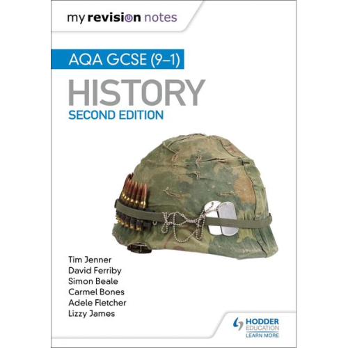 Adele Fletcher Carmel Bones David Ferriby Lizzy James Simon Beale - My Revision Notes: AQA GCSE (9-1) History, Second Edition