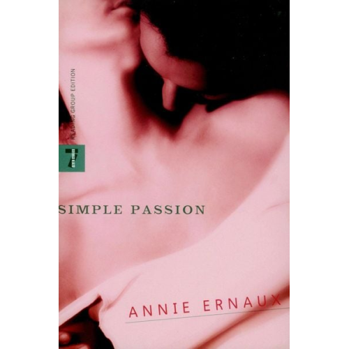 Annie Ernaux - Simple Passion