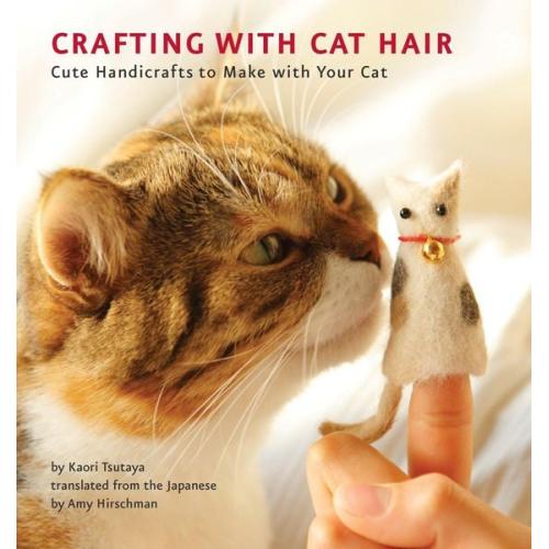 Kaori Tsutaya - Crafting with Cat Hair