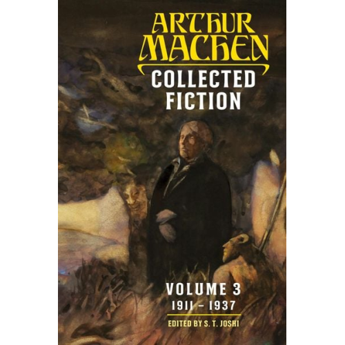 Arthur Machen - Collected Fiction Volume 3